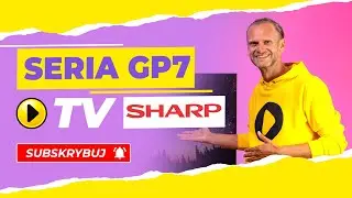 Telewizor SHARP serii GP7 QLED | Poradnik