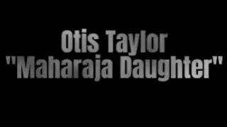 Otis Taylor: 