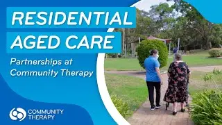 Residential Aged Care Partnerships at Community Therapy 🏠⭐