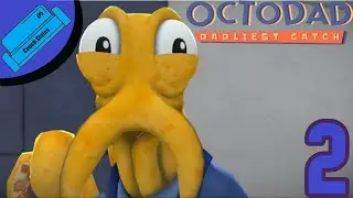 Octodad: Dadliest Catch, Ep. 2 | Hip with the Uncs- Couch Stains