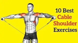 10 Most Effective CABLE SHOULDER EXERCISES for Boulder Shoulders