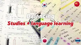 How to balance studies and language learning🌏✨(simple tips)