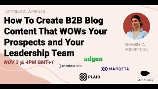 How to Create B2B Blog Content That WOWs Your Prospects and Your Leadership Team