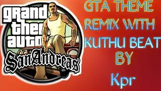 gta theme music remix in kuthu beat|by|Kpr|grand theft auto san andreas theme in keyboard|GTA THEME|