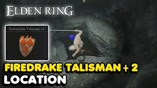 Elden Ring - Firedrake Talisman +2 Location (Vastly Boosts Fire Defense)