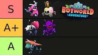 Botworld Adventure Best Bots Tier List | [2023 READY]