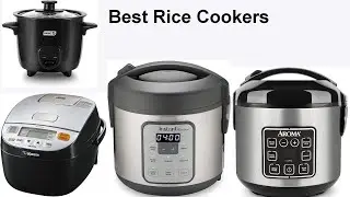 Top 13 Best Rice Cookers 2023 Reviews
