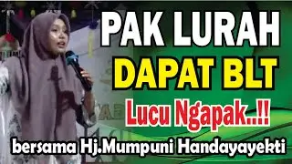 PAK LURAH DAPAT BLT DAN PKH KOK BISA ..PENGAJIAN MUMPUNI HANDAYAYEKTI LUCU NGAPAK