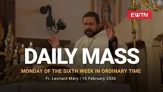Catholic Daily Mass - Daily TV Mass - February 15, 2026