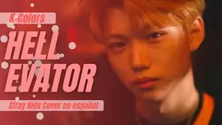《HELLEVATOR▪STRAY KIDS》Cover en espa&ntilde;ol by 9crowns ;; K-Colors Ent