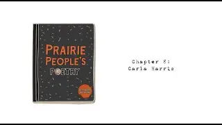 Prairie People's Poetry - Chapter 8: Carla Harris