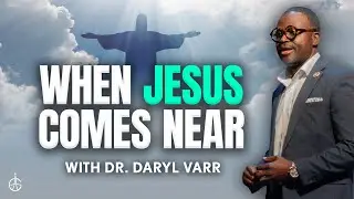 When Jesus Come Near | #GraceChurchVa | Minister Varr