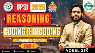 Coding-Decoding (Part-4) | Reasoning by Adeel Sir | Pillars247 | For UPSI, UPP, SSC & Railway