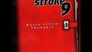Stroke 9 - Washin' & Wonderin'