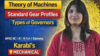 Theory of Machines | Gear Tooth Profiles & Governors | APSC AE | JE | B.Tech | Diploma (Mechanical)