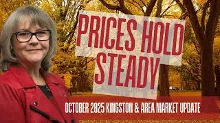 Kingston and Area Real Estate Market Update | October  2025