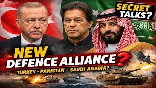 Turkey, Pakistan & Saudi Arabia in Defence Pact Talks