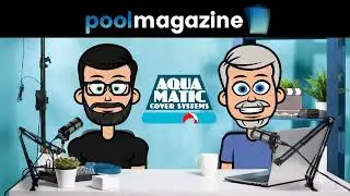 Pool Magazine Podcast - Discussing Pool Safety Covers With Tom Dankel VP of Aquamatic Cover Systems