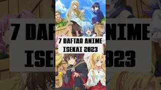Rekomendasi TOP Anime Isekai 2023 #anime #isekai #top #2023