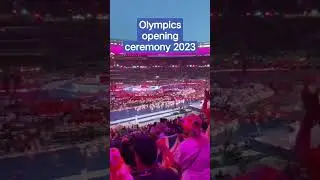 Olympics opening ceremony 2023