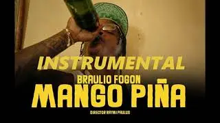 Braulio Fogon - Mango piña INSTRUMENTAL 🔥
