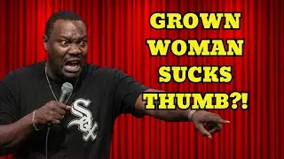 (Comedy) Nate Jackson: Roasts GROWN Woman Who Sucks Her Thumb!