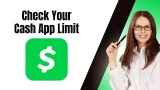How To Check Your Cash App Limit