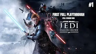 Star Wars Jedi: Fallen Order &ndash; First Playthrough (Full Twitch VOD) #1