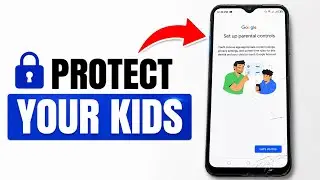     How to Set Up Parental Controls on Any Android Phone