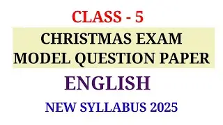 CLASS 5 CHRISTMAS EXAM MODEL QUESTION PAPER ENGLISH | STD 5 SECOND TERM QUESTION PAPER ENGLISH 