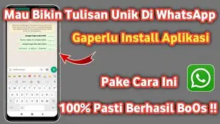 Cara membuat Tulisan unik Di whatsapp Tanpa aplikasi tambahan