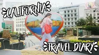 California Travel Diary