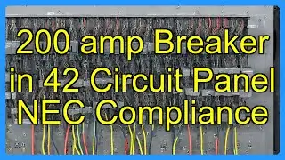 200 amp Breaker in 42 Circuit Panel NEC Compliance