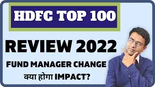 HDFC TOP 100 fund Review 2022 |  HDFC TOP 100 fund details in HINDI