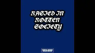 HEXF&Oslash;RL&Oslash;VE- Raised In Rotten Society 