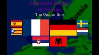 Alternate Future Of Europe II: The Quarantine