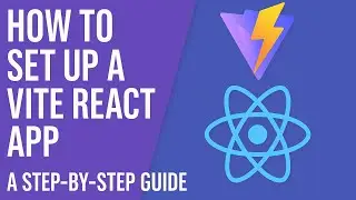 How to Set Up a Vite React App: A Step-by-Step Guide