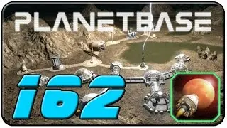Planetbase - 162 -  [v1.2] [Let's Play] [Gameplay] [Deutsch]
