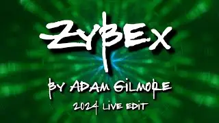 Adam Gilmore - Zybex - 2024 Live Edit | a cover by Momentvm