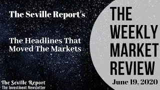 The Weekly Market Review | June 19, 2020 | $SPOT $HTZ $KR