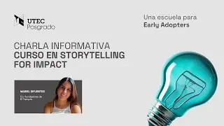 Charla Informativa: Storytelling for Impact