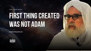 First thing created was not ADAM - Dr.Umar Faruq Abd Allah