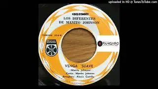 Venga Suave - Los Diferentes de Manito Johnson