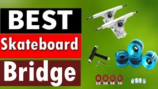 Top 5 Best Skateboard Bridge Review On Aliexpress