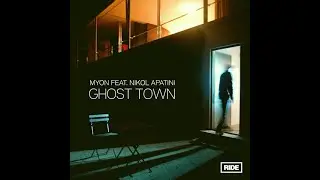 Myon Feat. Nikol Apatini &ndash; Ghost Town (Progressive Trance 2021)