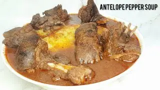 How To Make Antelope Pepper Soup/Antelope Light Soup