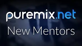 Puremix 2018 New Mentors Trailer