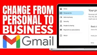 Как изменить Gmail с личного на бизнес-аккаунт (2025) &mdash; полное руководство