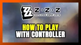 How to Play Zenless Zone Zero With Controller on PC!
