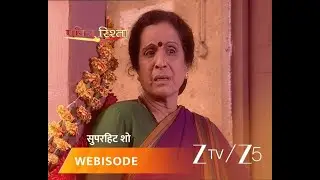 PAVITRA RISHTA | Episode - 480 | Part 2 | Archana Deshmukh, Manav Deshmukh